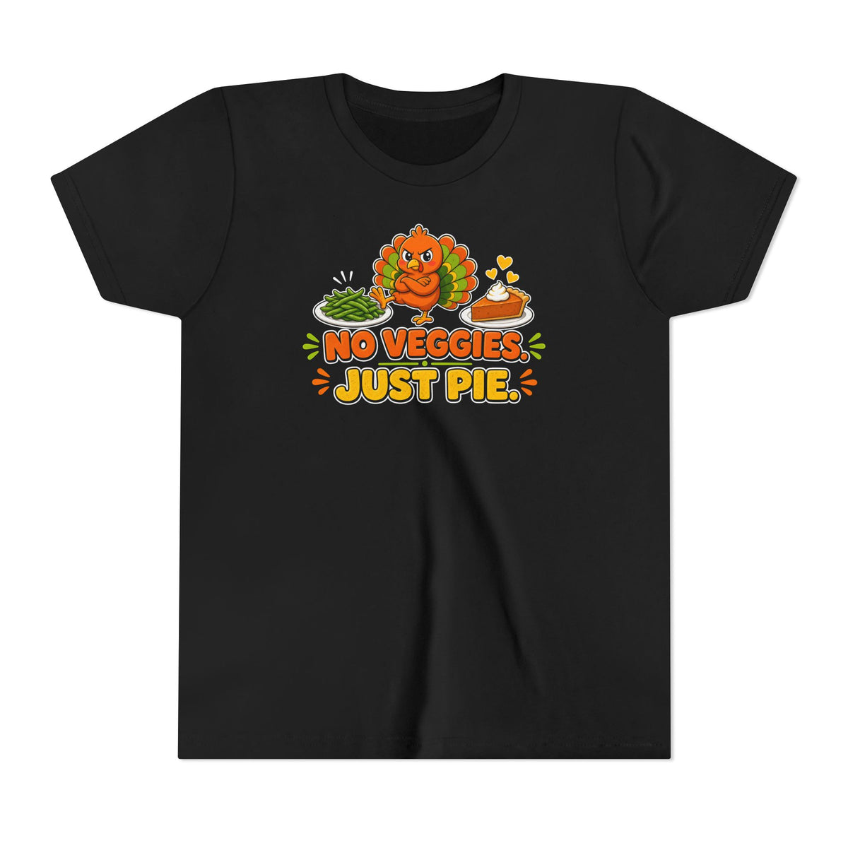 No Veggies Just Pie Kids Thanksgiving Tee