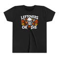 Leftovers or Die Kids Tee