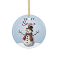 Let It Snow Snowman Ornament
