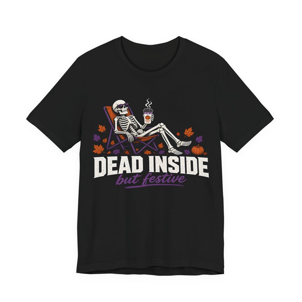 Dead Inside (But Festive) Fall Tee