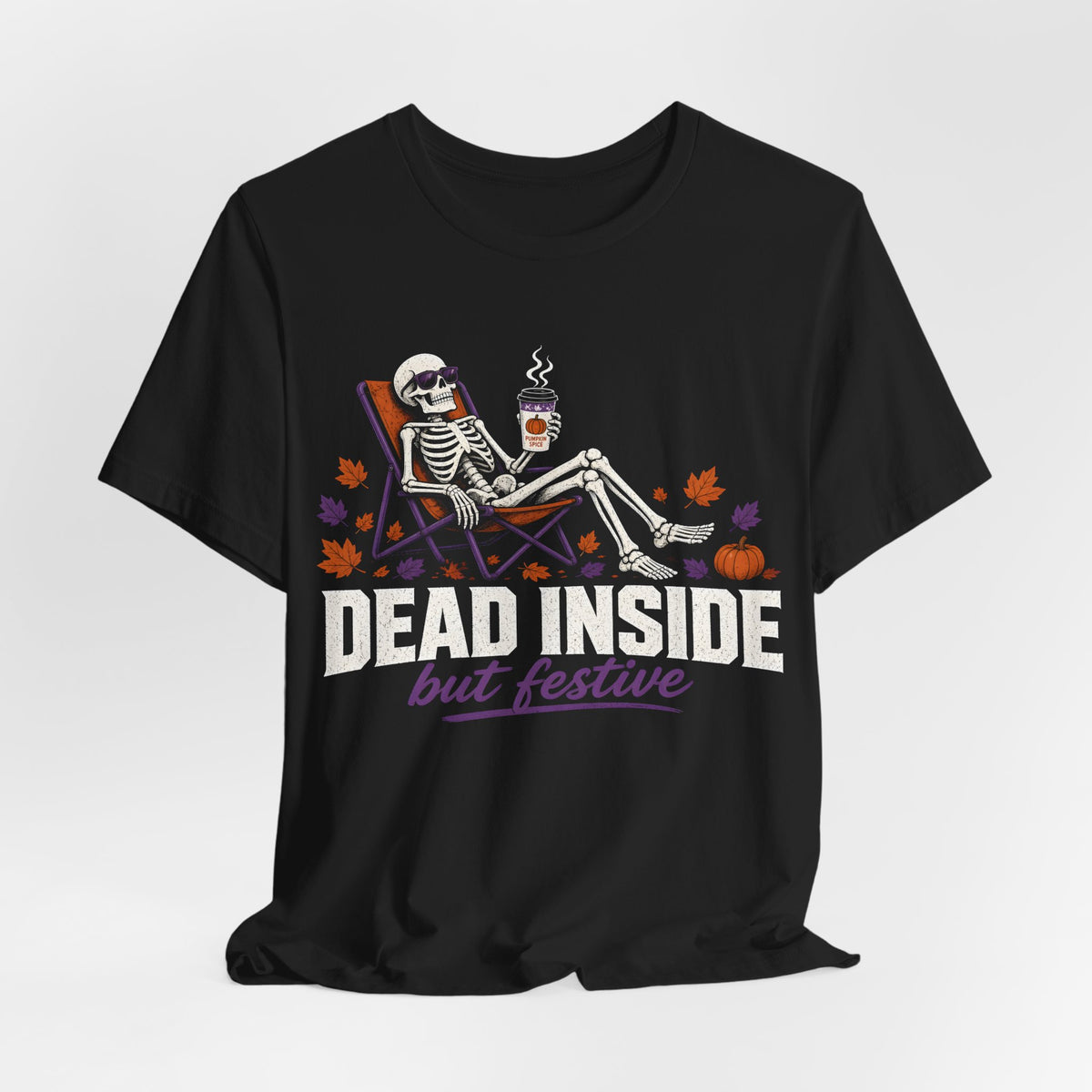 Dead Inside (But Festive) Fall Tee