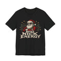 Big Nick Energy Christmas Tee