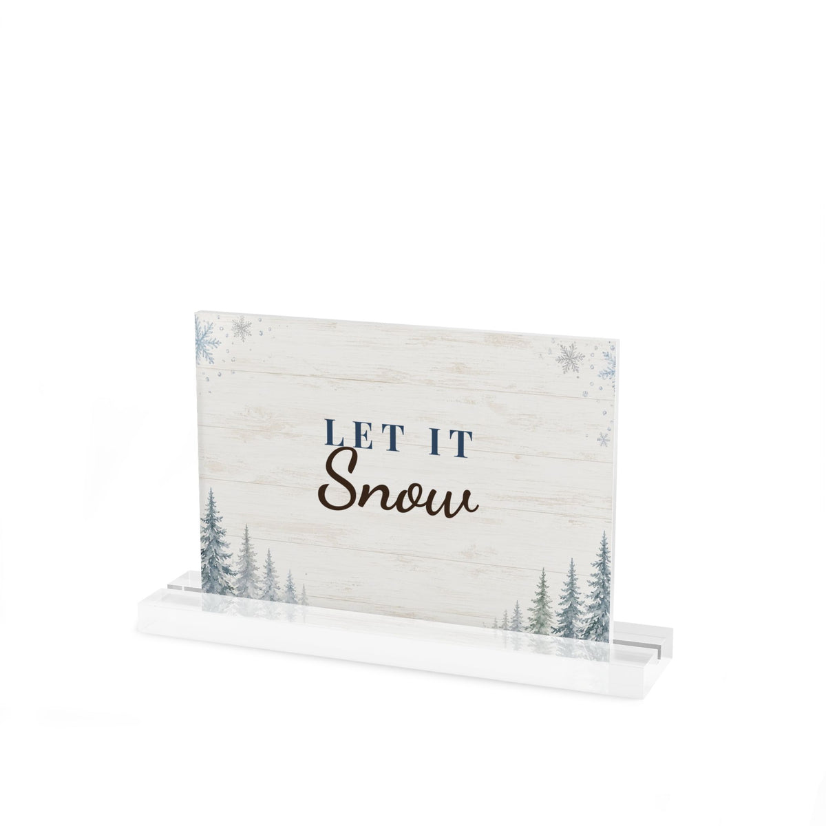 Let It Snow Acrylic Sign