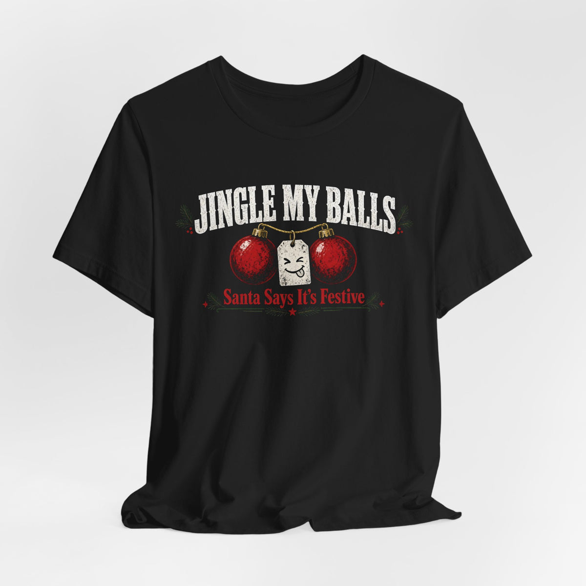 Jingle My Balls Christmas Tee