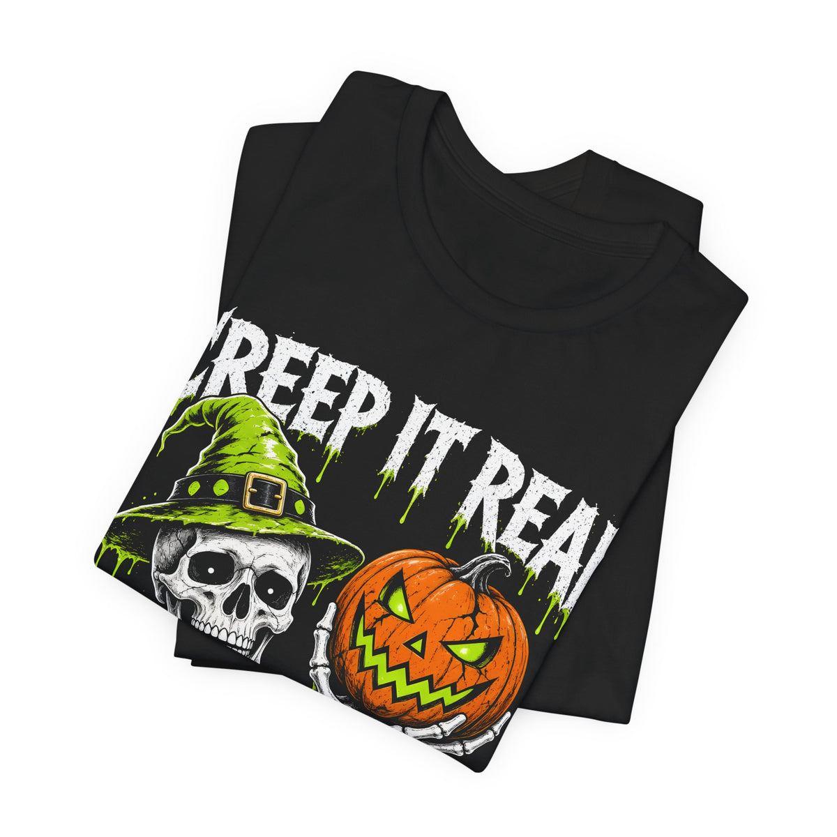 Creep It Real Halloween Tee