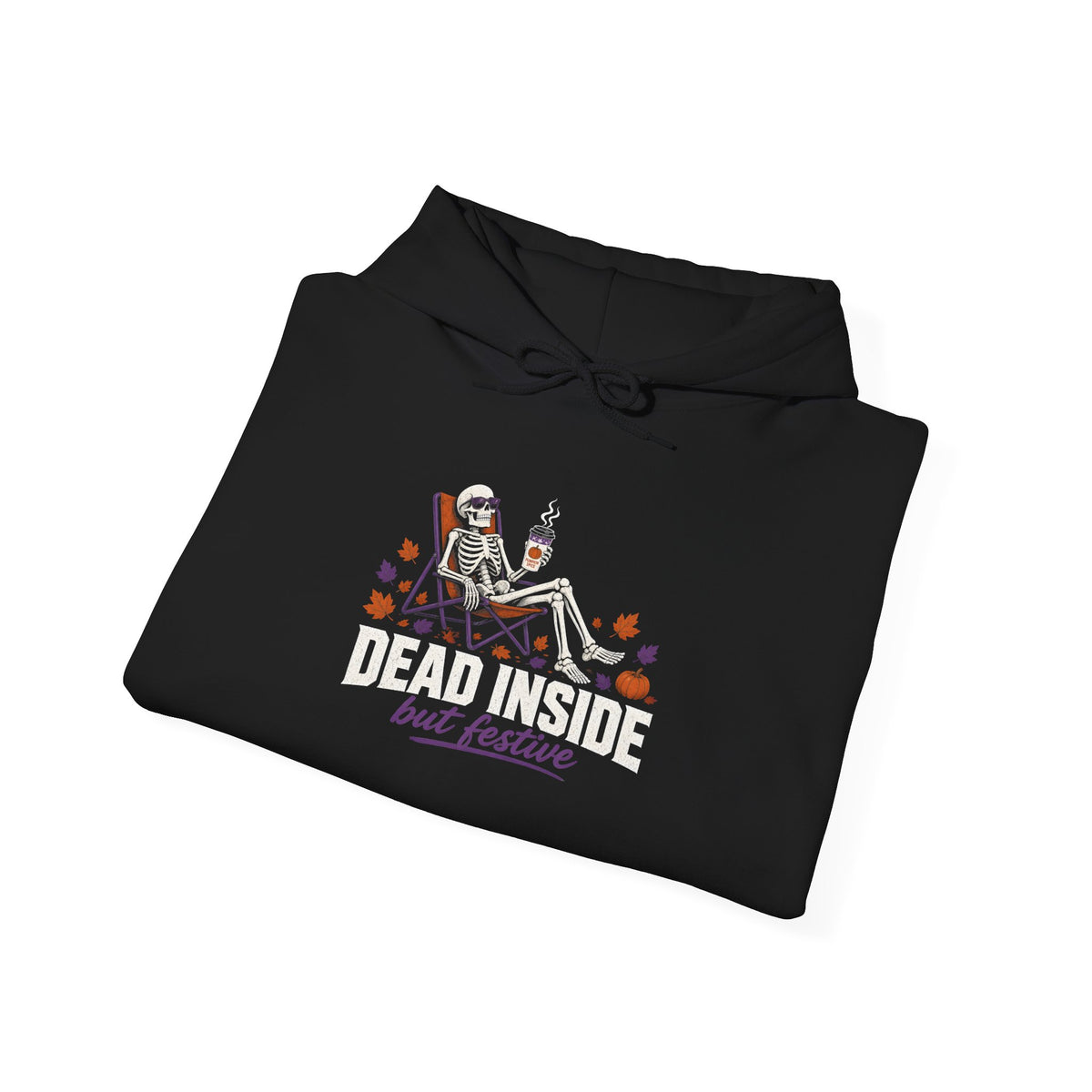 Dead Inside (But Festive) Fall Hoodie