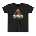 Pardoned. Still Angry. Kids Tee