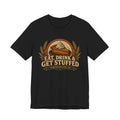 Eat, Drink & Get Stuffed Thanksgiving Tee