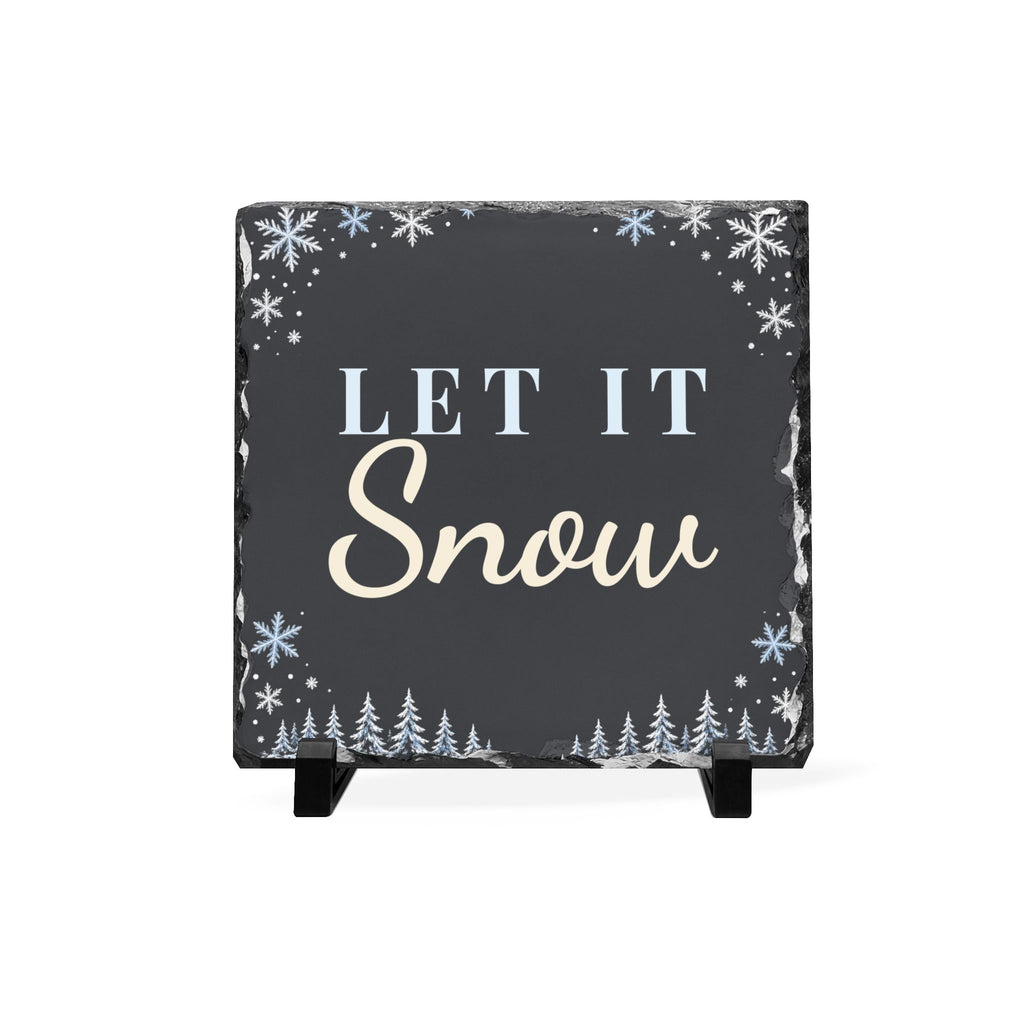 Let It Snow Slate Sign