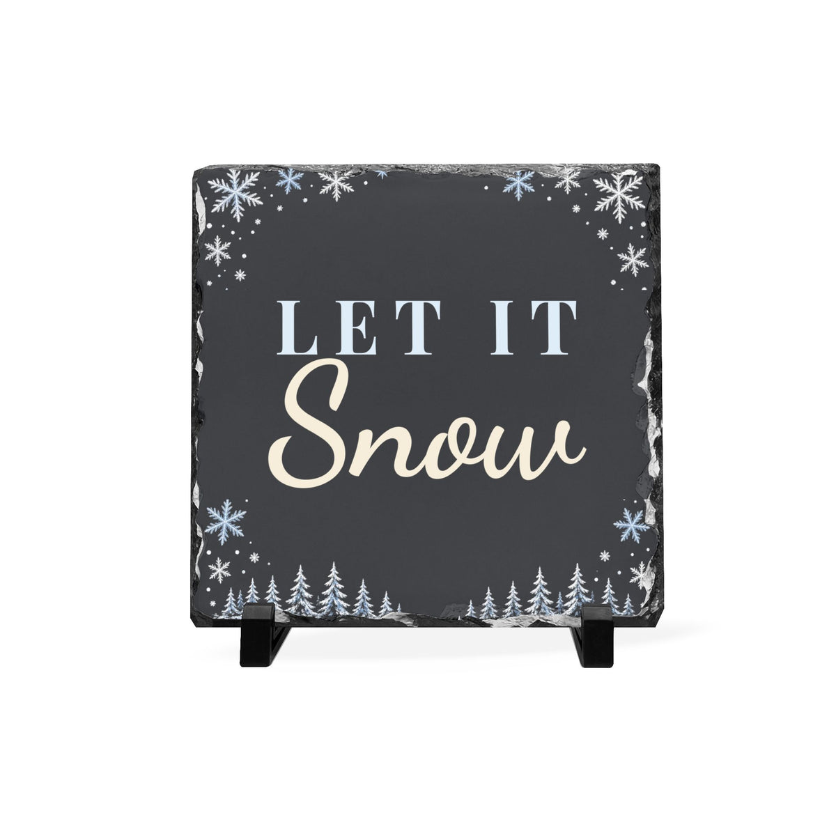 Let It Snow Slate Sign
